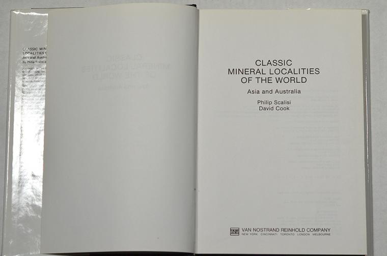 Classic Mineral Localities of the World: Asia and Australia by Philip Scalisi and David Cook

