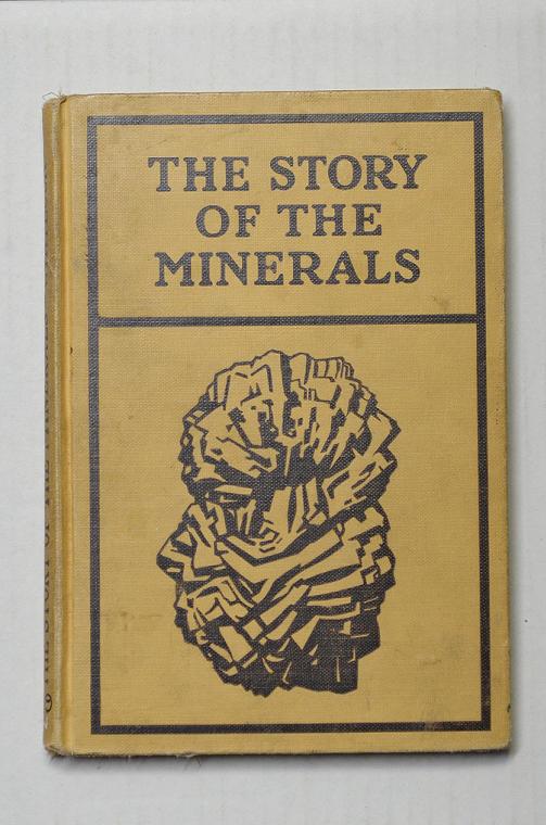 The Story of the Minerals by Herbert P. Whitlock