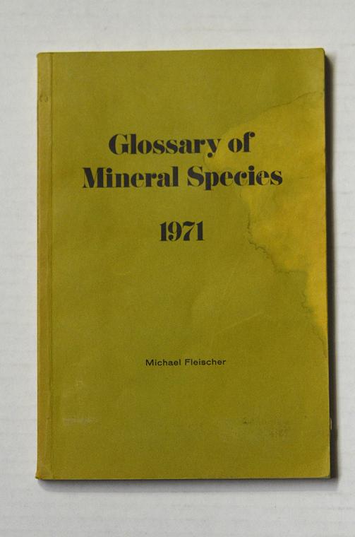 Glossary of Mineral Species 1971 by Michael Fleischer