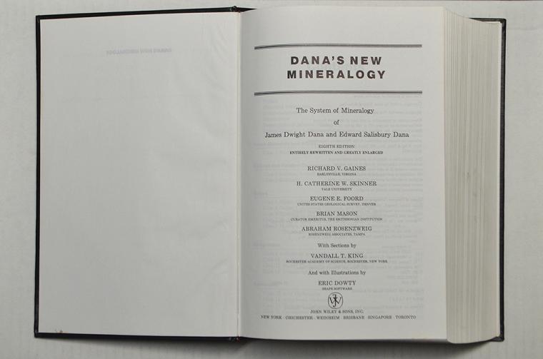 Dana's New Mineralogy, Eight Edition by Richard V. Gaines, H.Catherine W. Skinner, Eugene E. Foord, Brian Mason, Abraham Rosenzweig