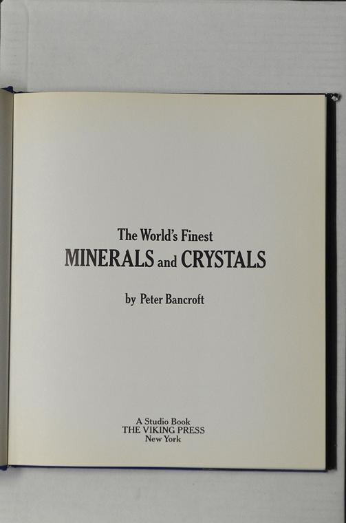 The World's Finest Minerals and Crystals by Peter Bancroft