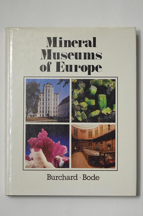 Minerals Museums of Europe by Ulrich Burchard and Rainer Bode