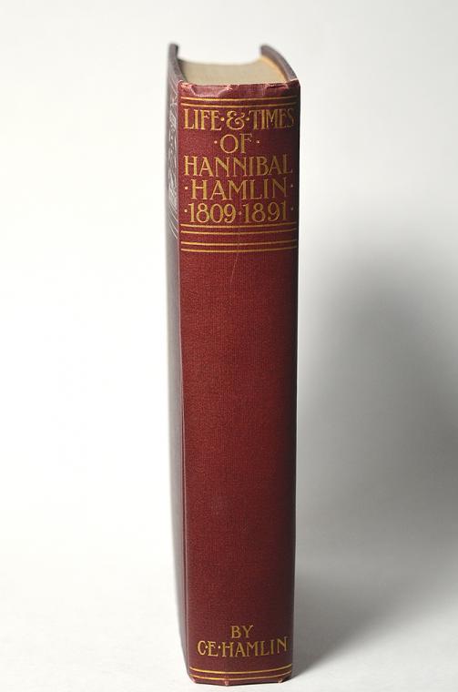 Life and Times of Hannibal Hamlin by Charles Eugene Hamlin