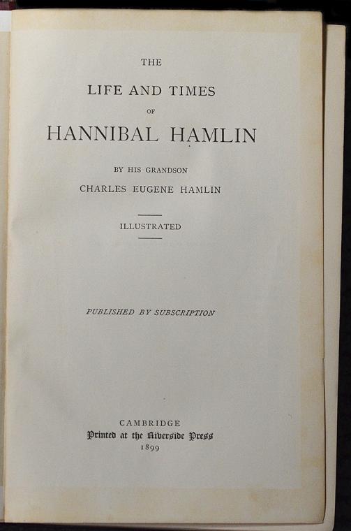 Life and Times of Hannibal Hamlin by Charles Eugene Hamlin