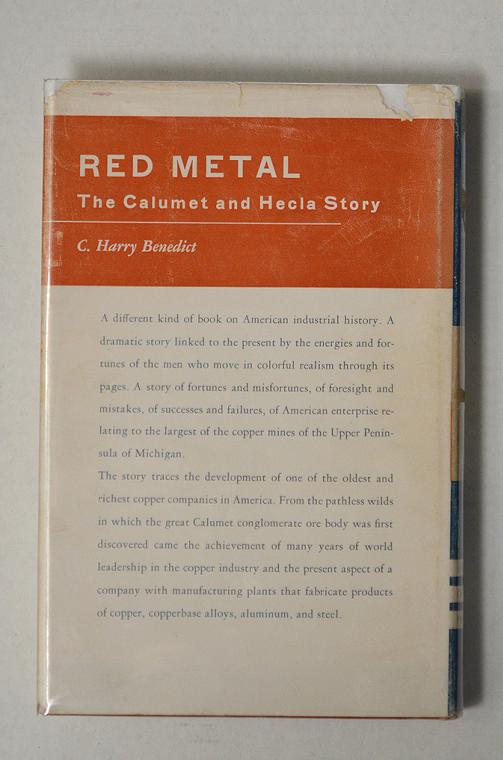 Red Metal - The Calumet and Hecla Story by C. Harry Benedict