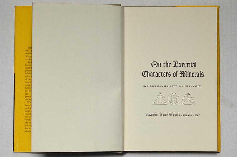 On The External Characters of Minerals by A. G. Werner translated by Albert V. Carozzi
