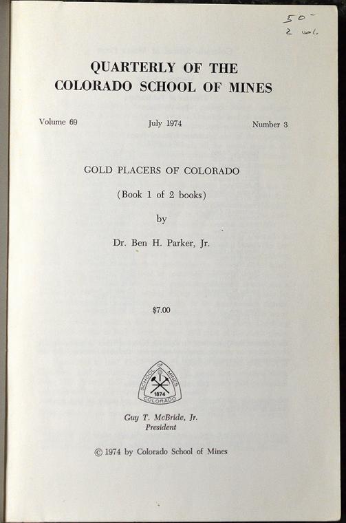 Quarterly of the Colorado School of Mines, Volume 69, Number 3 and 4 (2 books) July 1974