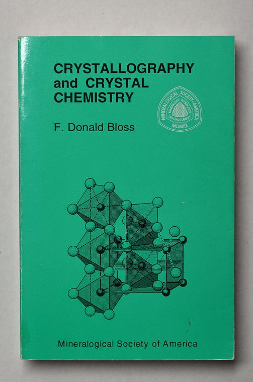 Crystallography and Crystal Chemistry by F. Donald Bloss