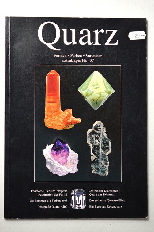 Quarz - Formen-Farben-Varietaten - extraLapis No. 37 by Paul Rustemeyer