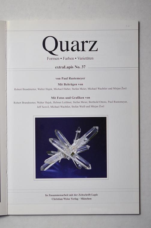 Quarz - Formen-Farben-Varietaten - extraLapis No. 37 by Paul Rustemeyer