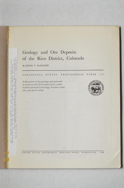 Geology and Ore Deposits of the Rico District Colorado - Geological Survey Professional Paper 723