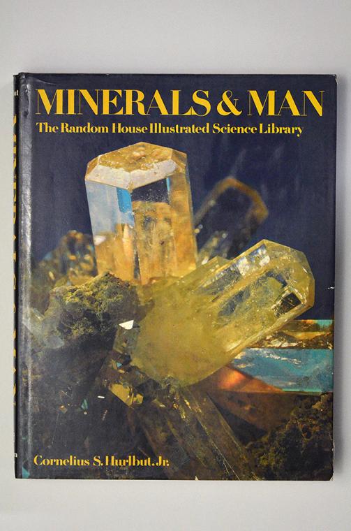 Minerals & Man - The Random House Illustrated Science Library by Cornelius S. Hurlbut, Jr.